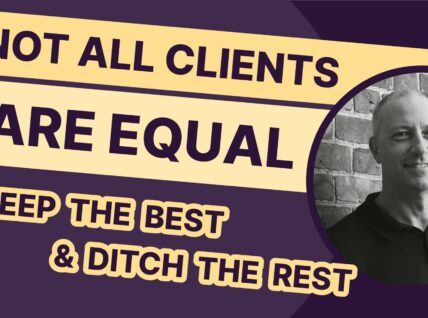 Not all clients are equal with Chris Bantock